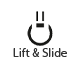 Lift & Slide